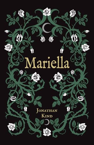 Mariella: A Gothic Novel (Blood And Roses)