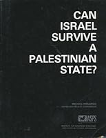 Can Israel survive a Palestinian state?: An in-depth report 0923791027 Book Cover