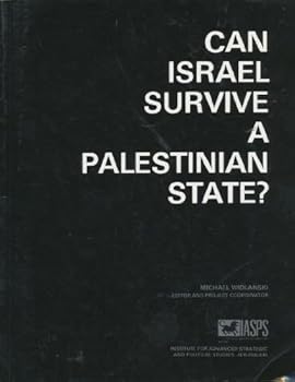 Paperback Can Israel survive a Palestinian state?: An in-depth report Book