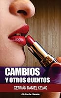 Cambios y otros cuentos 1505378400 Book Cover