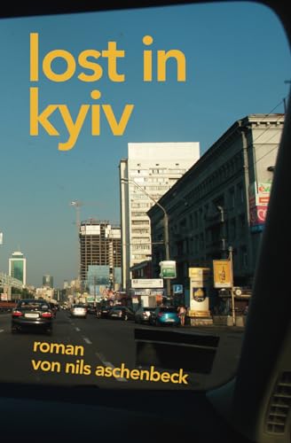 Lost in Kyiv (German Edition)