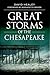 Great Storms of the Chesapeake (Disaster)