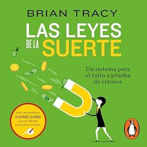 Las leyes de la suerte: Un sistema para el éxito a prueba de errores