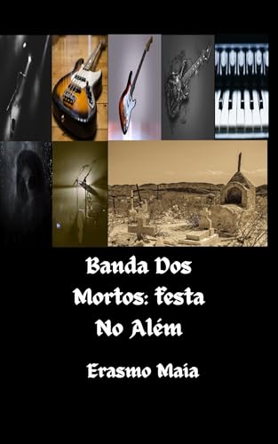 Banda Dos Mortos: Festa No Além