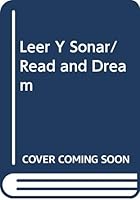 Leer Y Sonar/ Read and Dream 970220738X Book Cover