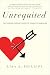 Unrequited: The Thinking Woman's Guide to Romantic Obsession