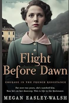 Paperback Flight Before Dawn: A Novel of Courage in the French Resistance Book