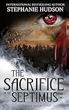 Sacrifice of the Septimus - Part Two (Afterlife Saga)