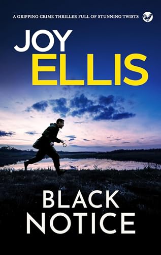 BLACK NOTICE a BRAND NEW gripping crime thriller full of stunning twists (JACKMAN & EVANS Book 11)