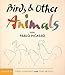 Birds & Other Animals: with Pablo Picasso (First Concepts with Fine Artists series)