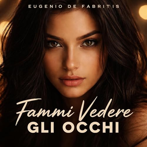 Fammi vedere gli occhi