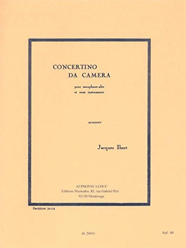 Jacques Ibert: Concertino Da Camera - Mcmxxxv (Alto Saxophone/11 Instruments)