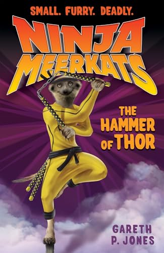 The Hammer of Thor (Ninja Meerkats)