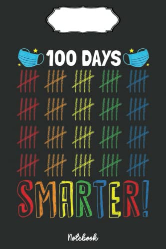 100 Days Face Mask Funny 100 Days of School Gift Notebook: Funny Notebook 6x9 Lined 110 Pages, Office Gag Gift For Coworker, Diary, Perfect Gift