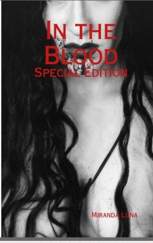 In the Blood by Miranda Luna by [Miranda Luna, Charles Gatewood]