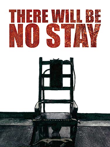 There Will Be No Stay