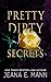 Pretty Dirty Secrets: A Standalone Pretty Broken Novel