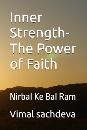 Image of Inner Strength- The Power of Faith: Nirbal Ke Bal Ram