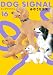 DOG SIGNAL 16