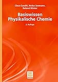  Basiswissen Physikalische Chemie (Teubner Studienbücher Chemie)