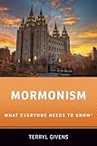 Mormonism: What Everyone Needs to Know&reg;