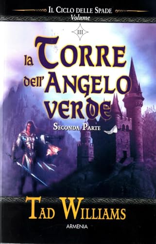 La torre dell'angelo verde. Il ciclo delle spad... [Italian] 8834427610 Book Cover