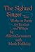 The Sighted Singer: Two Works on Poetry for Readers and Writers