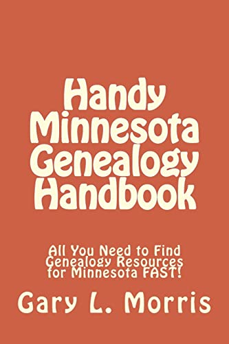 Handy Minnesota Genealogy Handbook: All You Nee... 1507837151 Book Cover