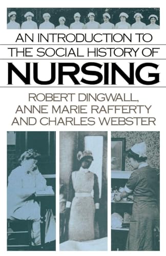 An Introduction to the Social History of Nursing