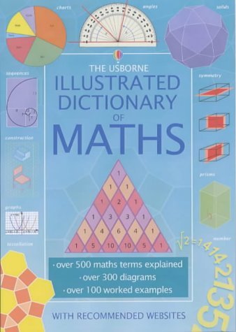 Dictionary Math Book Numbers The Usborne Illustrated Dictionary of Maths: Amazon.co.uk: Rogers ...