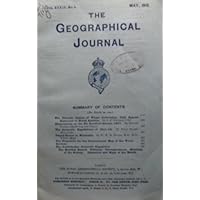 The Geographical Journal Vol. Xxxix. No. 5 May 1912