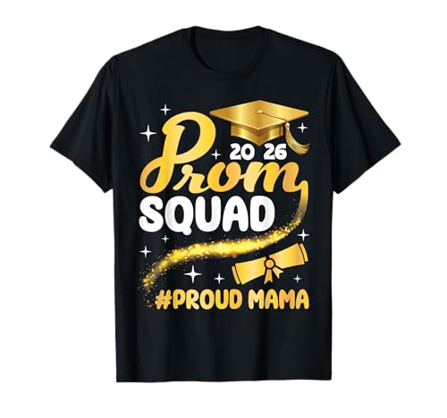 Class of 2026 Prom Squad Proud Mama Graduation Son Daughter T-Shirt