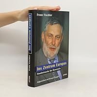 Ins Zentrum Europas - Standortsuche für Österreich 3222128294 Book Cover