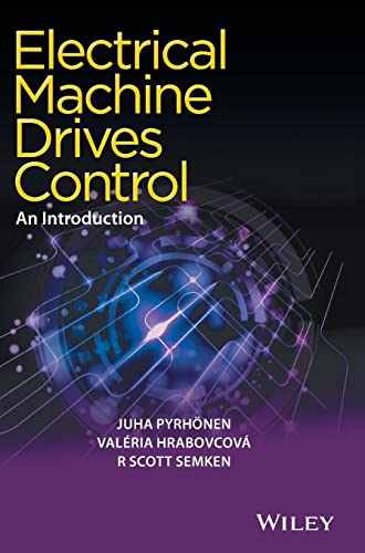 Preisvergleich Produktbild Electrical Machine Drives Control: An Introduction