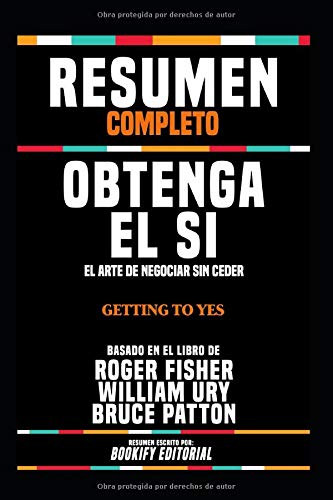Resumen Completo "Obtenga El Si: El Arte De Neg... [Spanish] 1074810783 Book Cover