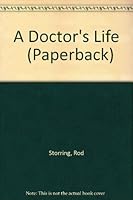 Doctor's Life: A Visual History of Doctors & Nurses Through the Ages 0431022984 Book Cover