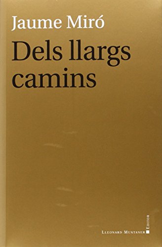 Dels Llargs Camins (Teatre)