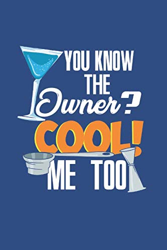 I Know The Owner Too: Notebook Compact Expenses 6x9“ 120 Cream Paper (Diary, Notebook, Composition Book, Writing Tablet)