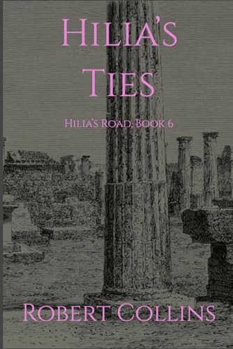 Hilia’s Ties (Hilia’s Road)