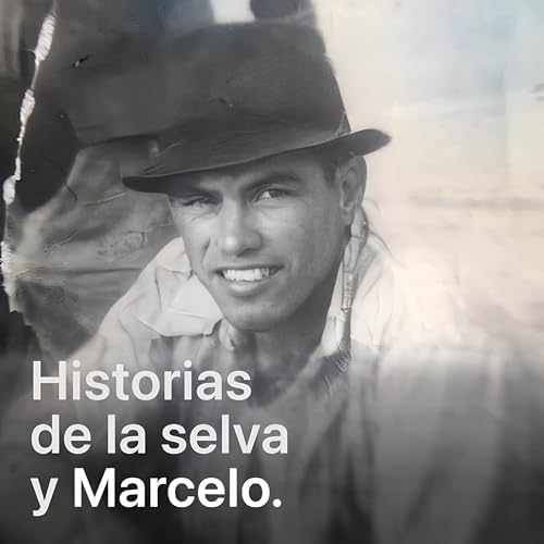 Historias de la selva y Marcelo cover art
