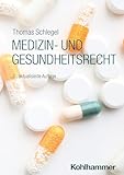 Medizin- und Gesundheitsrecht (Kompass Recht)