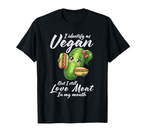 I Identify As Vegan Funny Love meat in my mouth Vegetarian T-Shirt