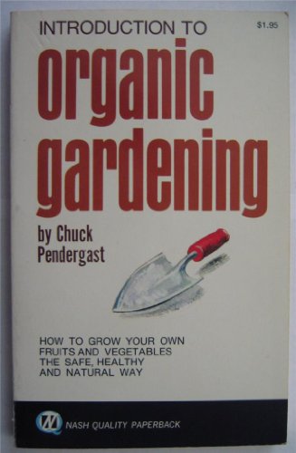 Introduction to organic gardening 0840211880 Book Cover