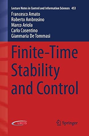 Finite-Time Stability and Control: 453 2014th Edition-Wow! eBook