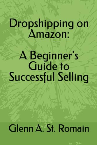 Dropshipping on Amazon: A Beginner's Guide to Successful Selling