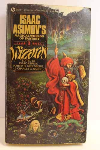 Wizards (Isaac Asimov's Magical World of Fantas... 0451125428 Book Cover