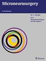 Microneurosurgery 4B ⅣB Microneurosurgery, Volume IV B: Microneurosurgery of CNS