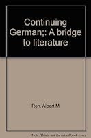 Continuing German;: A bridge to literature B0006CUBI8 Book Cover
