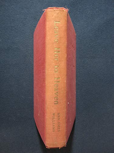 Leave Her To Heaven. (Blindstamped Front Titles... B00B6QJ81E Book Cover