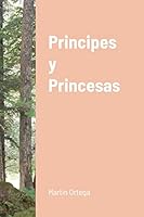 Principes y Princesas 1365478475 Book Cover
